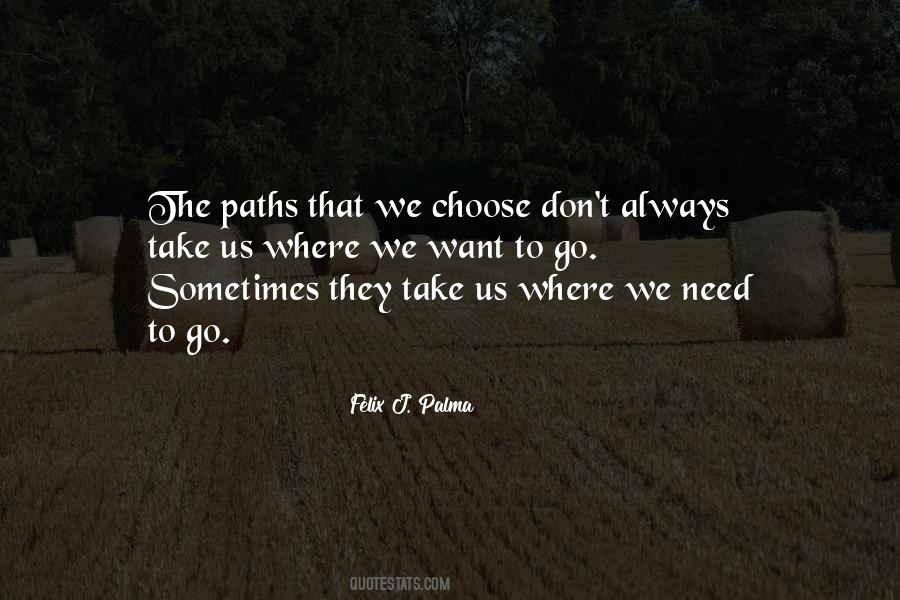 Quotes About Paths We Take #1191111