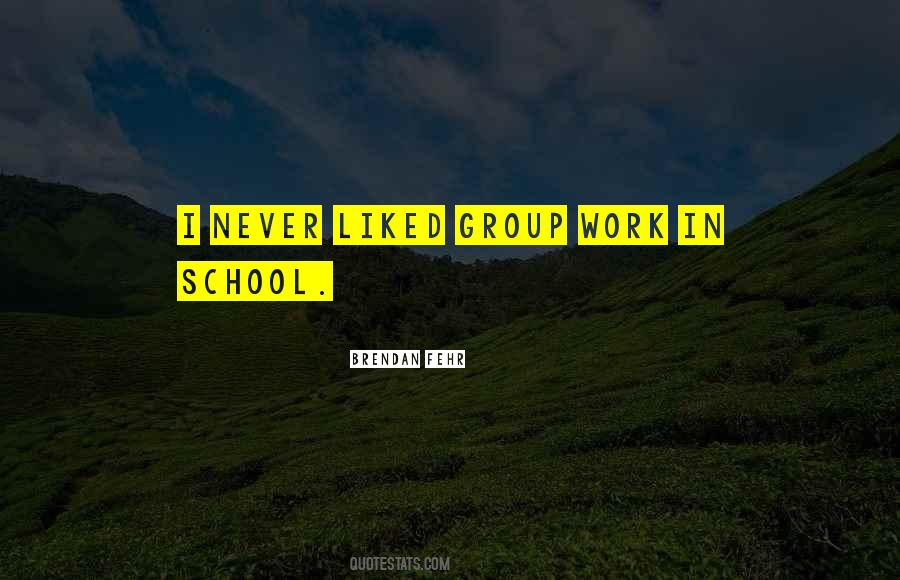 Quotes About Group Work #673497