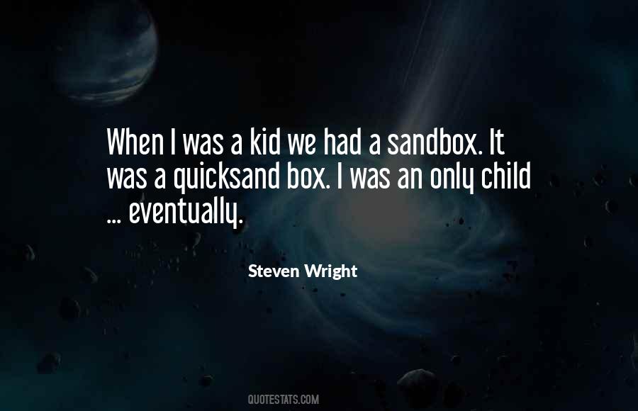 Quotes About Sandbox #1793644