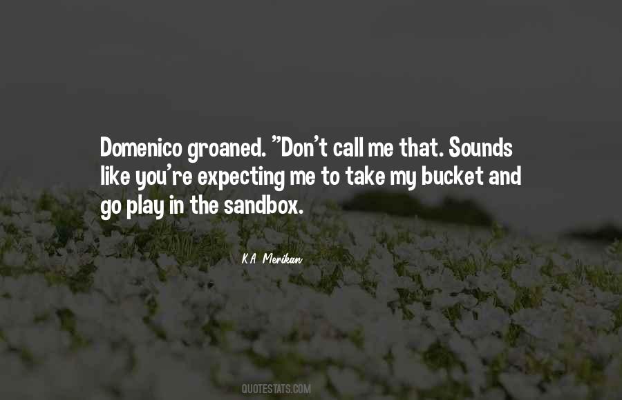 Quotes About Sandbox #783980