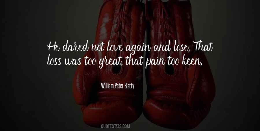 Quotes About Pain And Loss #257076