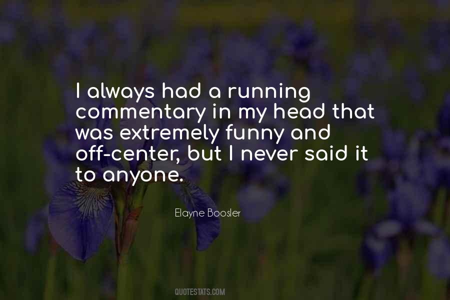 Quotes About Commentary #1665401