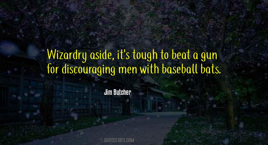 Quotes About Baseball Bats #1020600