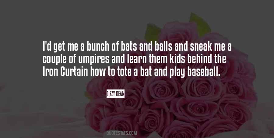 Quotes About Baseball Bats #430173