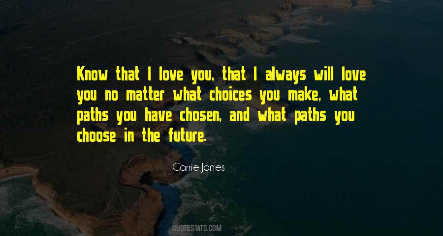 Quotes About Paths In Love #1770566