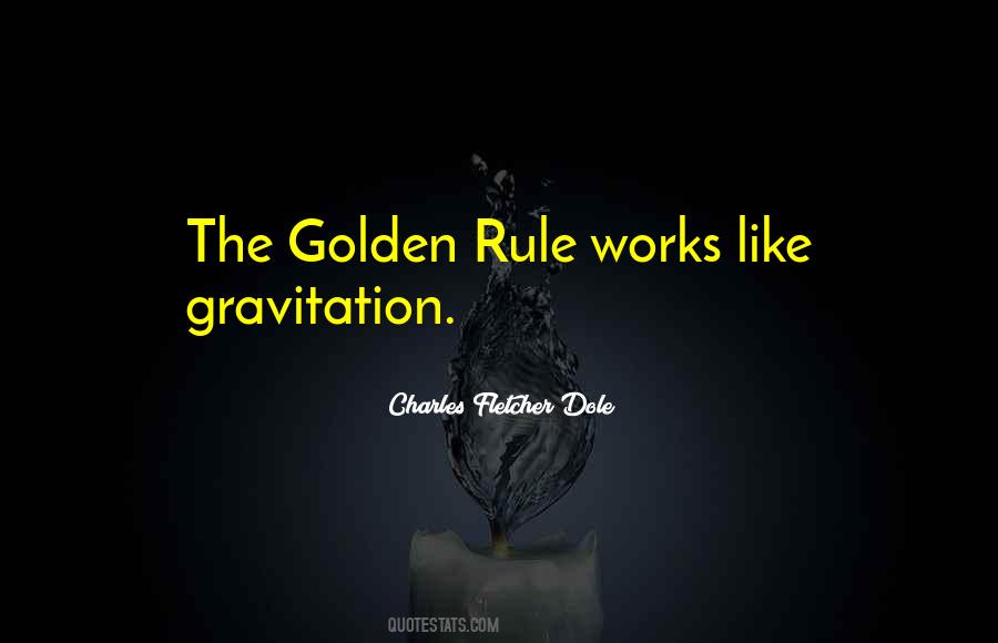 Quotes About The Golden Rule #1159746