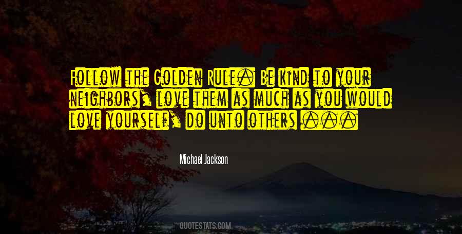 Quotes About The Golden Rule #1274968