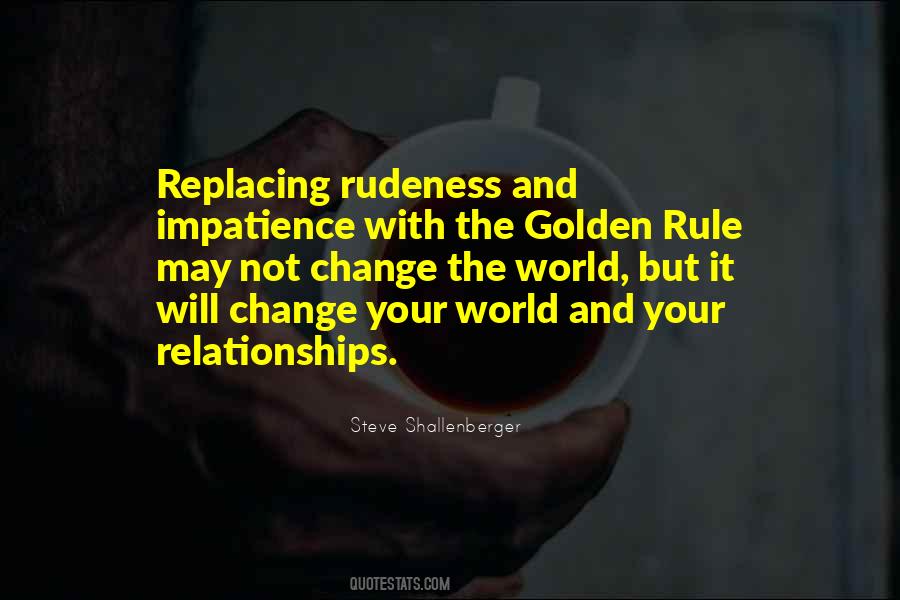 Quotes About The Golden Rule #540774