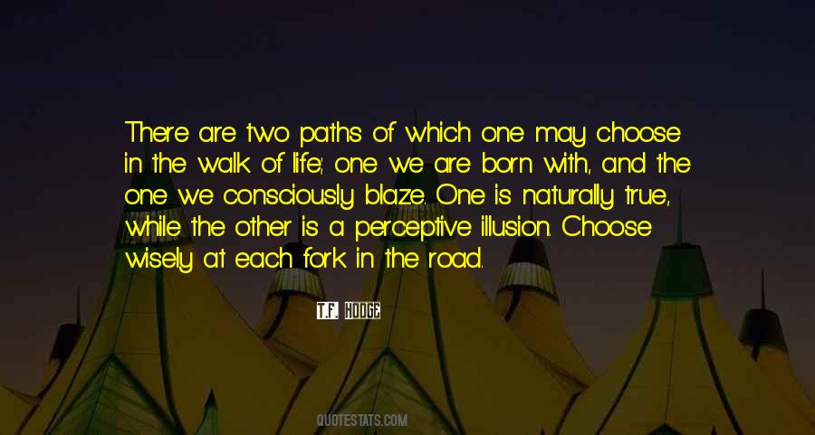 Quotes About Paths In Life #1278047