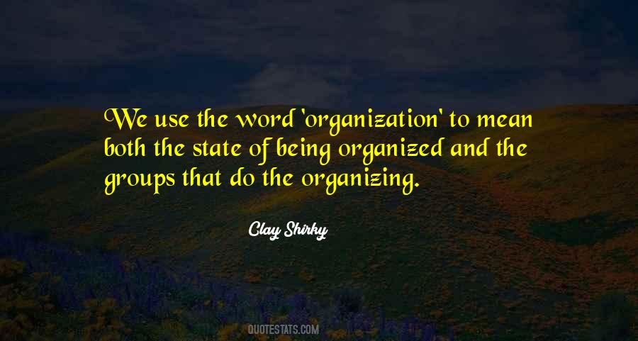 Quotes About Organizing #1097493