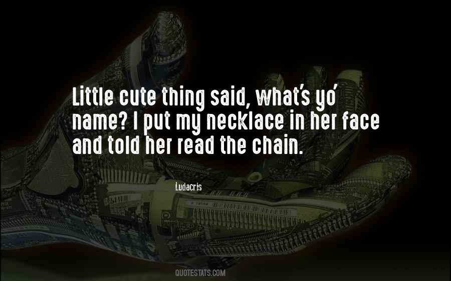 Quotes About A Cute Face #1613039