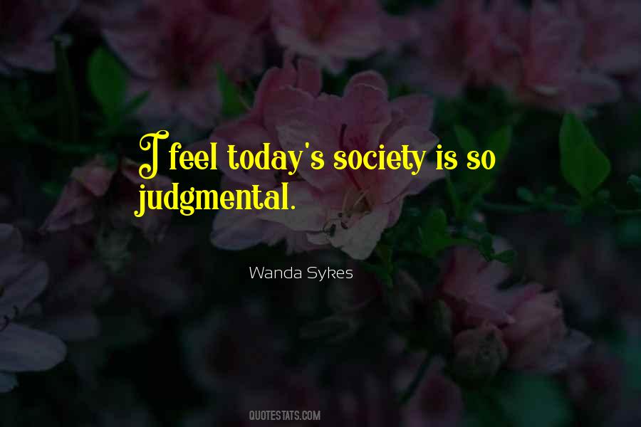 Today S Society Quotes #1524247