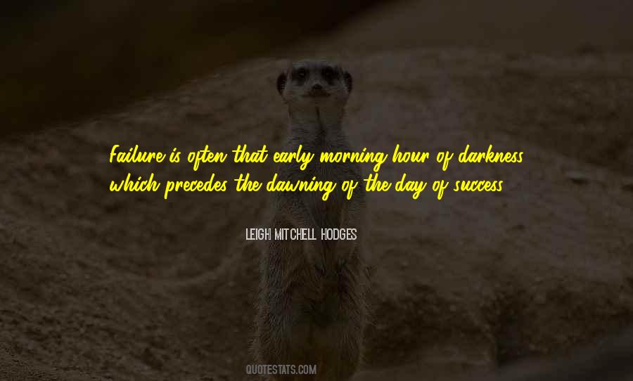 Early Success Quotes #1428559