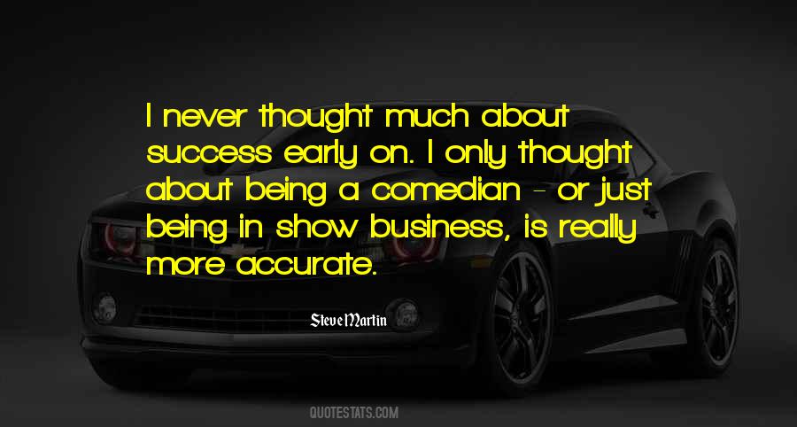 Early Success Quotes #381501