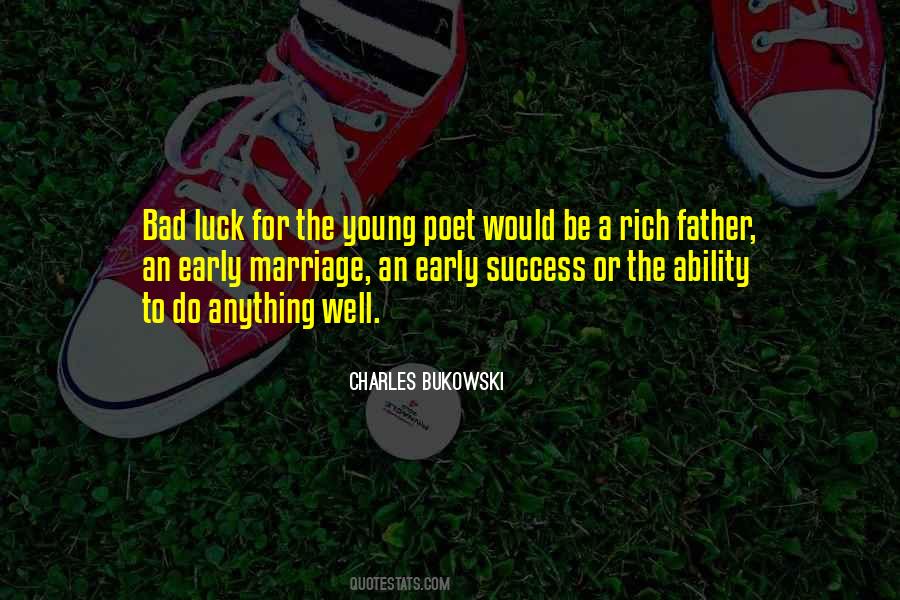 Early Success Quotes #577893