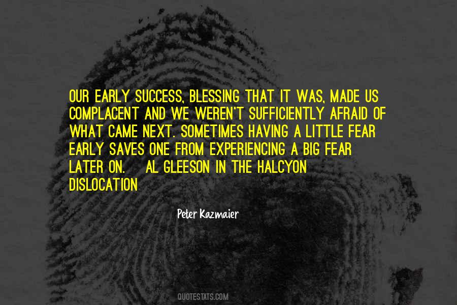 Early Success Quotes #707925