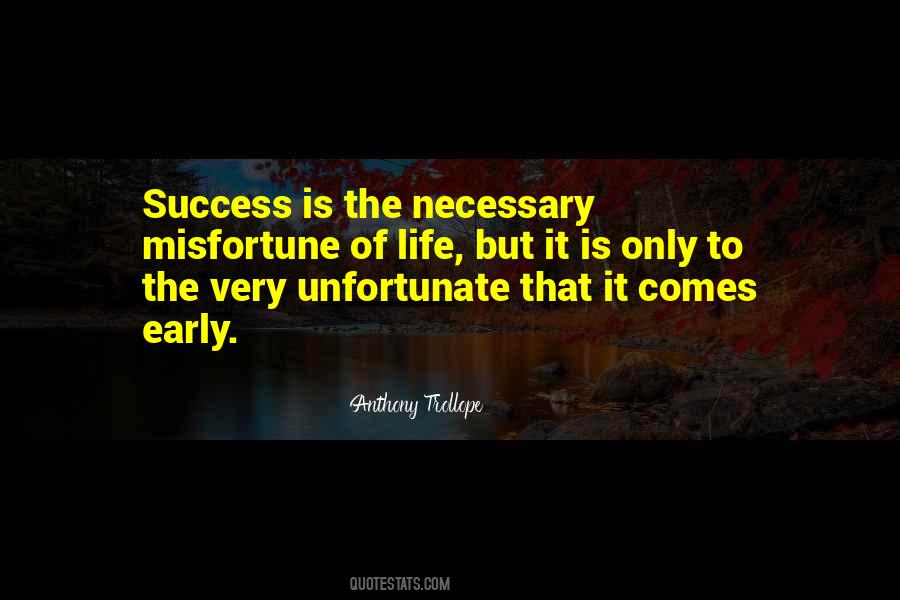 Early Success Quotes #910655