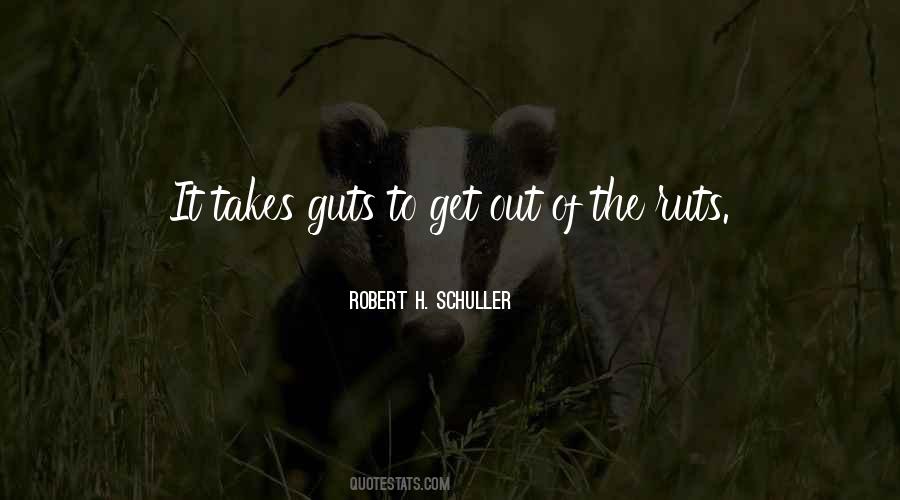 Quotes About Ruts #397055
