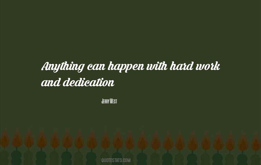 Dedication Hard Work Quotes #851819