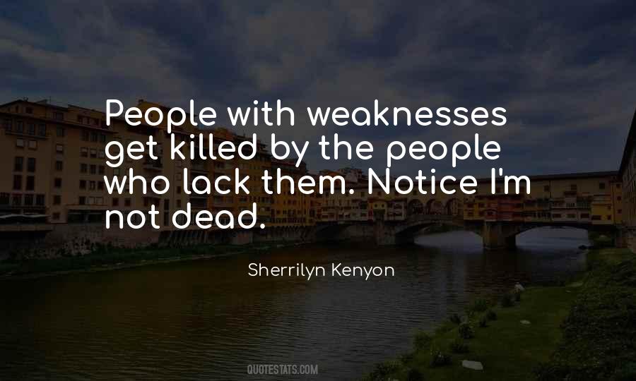 Quotes About People's Weaknesses #100515