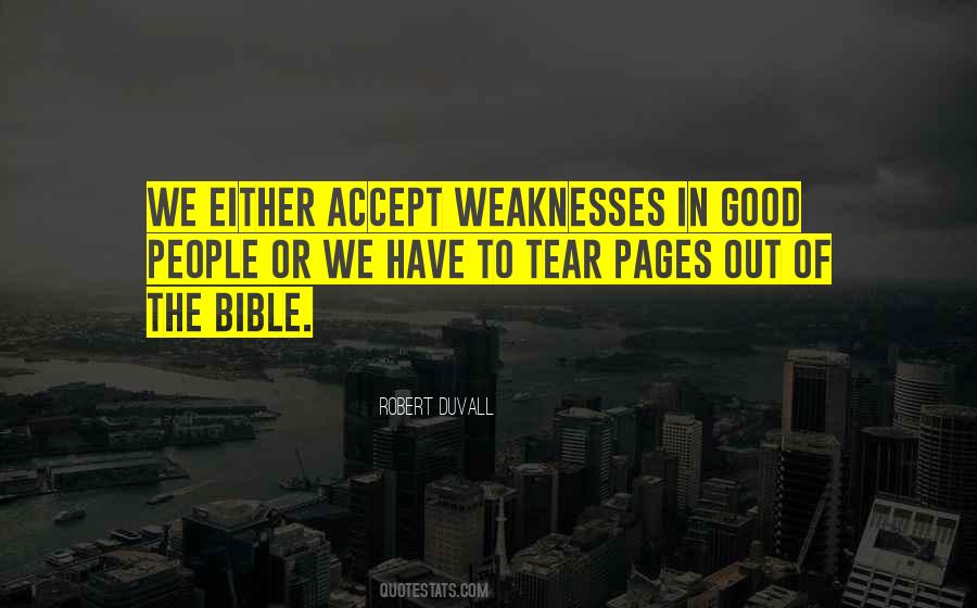 Quotes About People's Weaknesses #138530