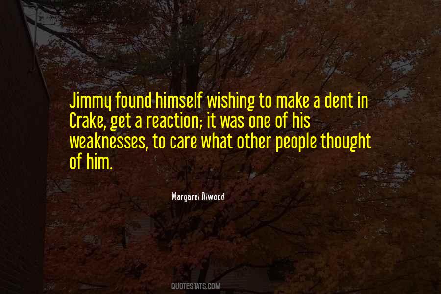 Quotes About People's Weaknesses #1633004