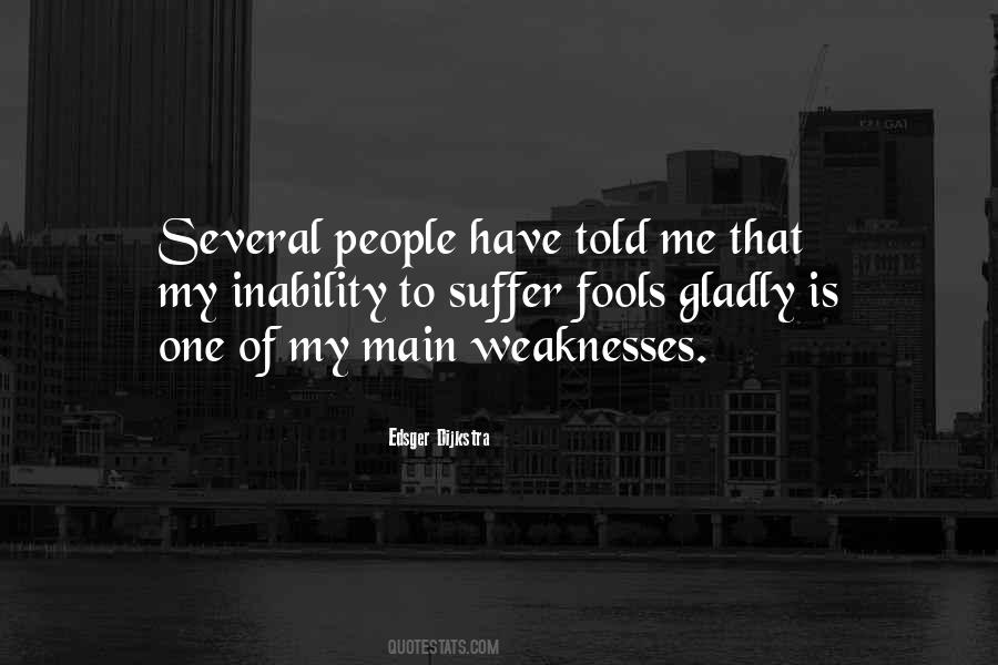 Quotes About People's Weaknesses #22227