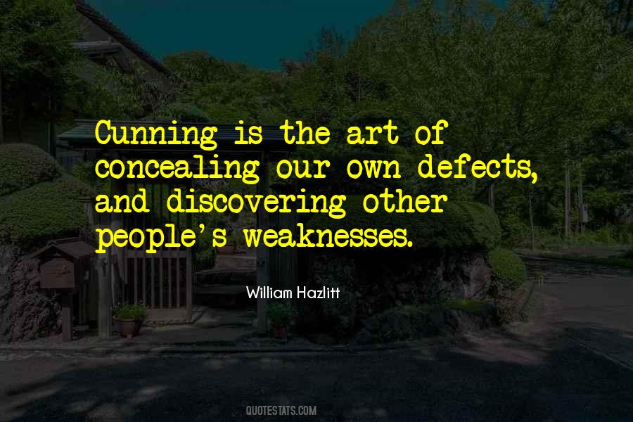 Quotes About People's Weaknesses #235734