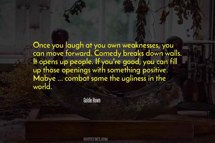 Quotes About People's Weaknesses #496016