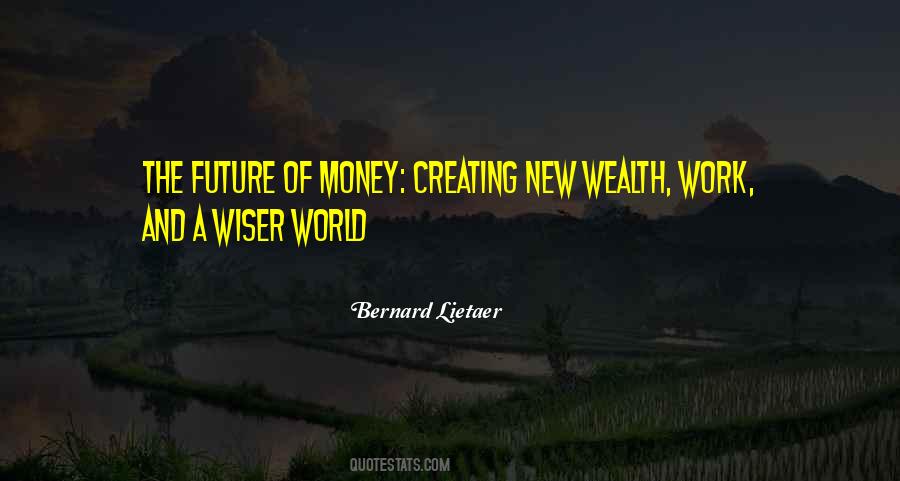 Creating A Future Quotes #301126