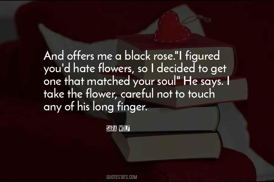 Quotes About A Black Rose #741684