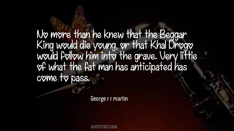 Quotes About Khal Drogo #1512781