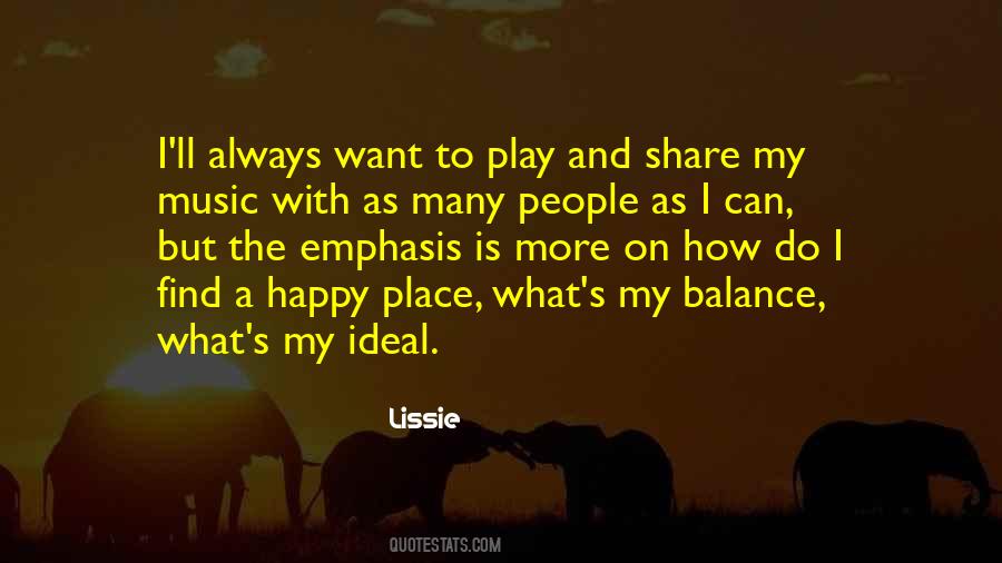 Quotes About A Happy Place #427248