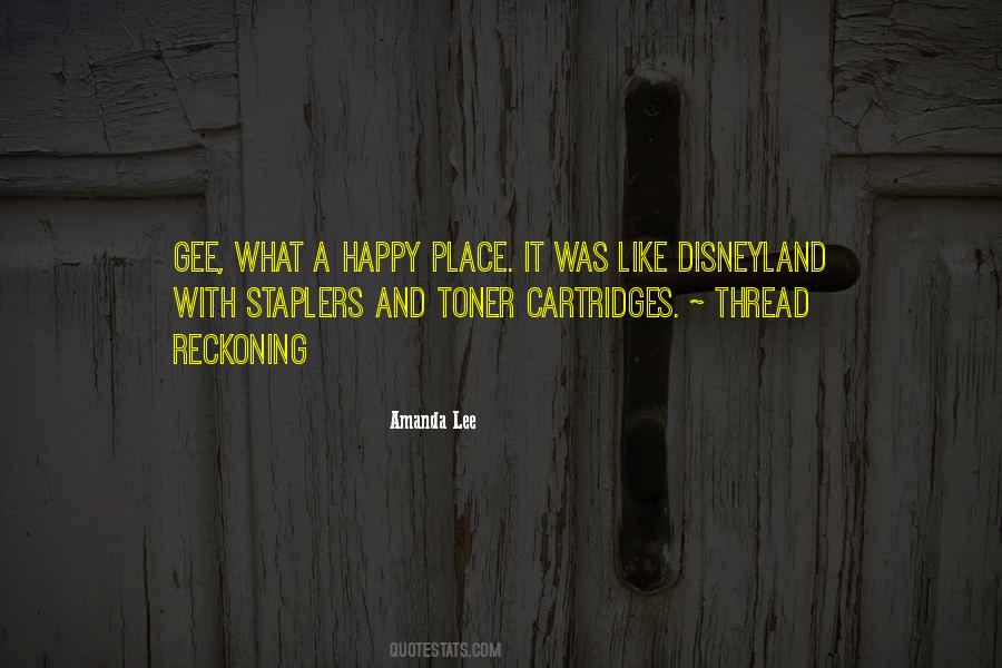 Quotes About A Happy Place #557464