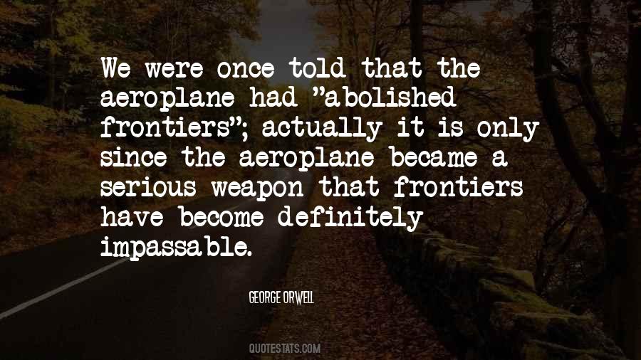 Quotes About Frontiers #1156999