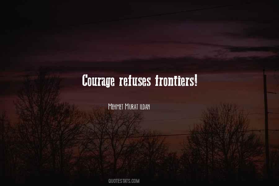 Quotes About Frontiers #448483