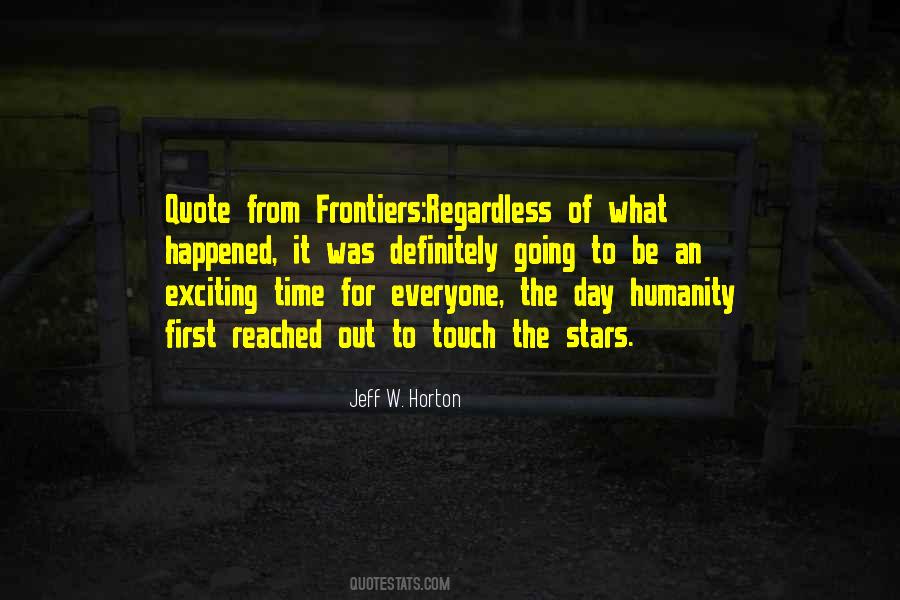Quotes About Frontiers #552750