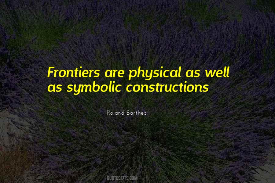 Quotes About Frontiers #967386