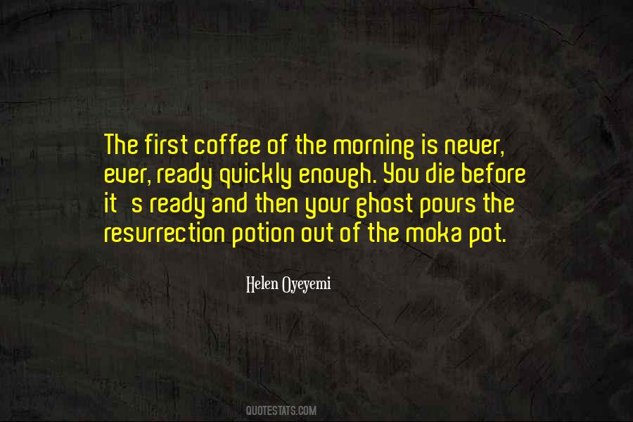 Quotes About The Morning Coffee #1316671