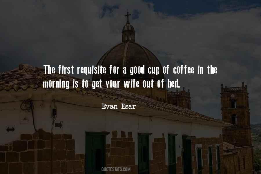 Quotes About The Morning Coffee #848136