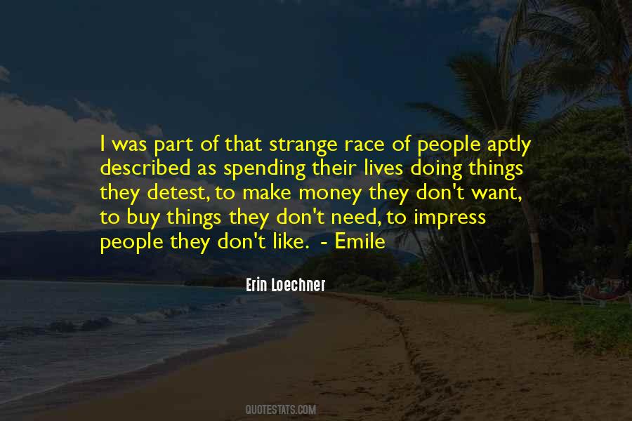 Quotes About Spending Other People's Money #444508