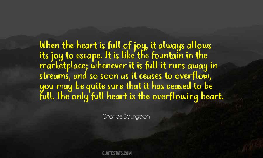 Heart Overflowing Quotes #934120