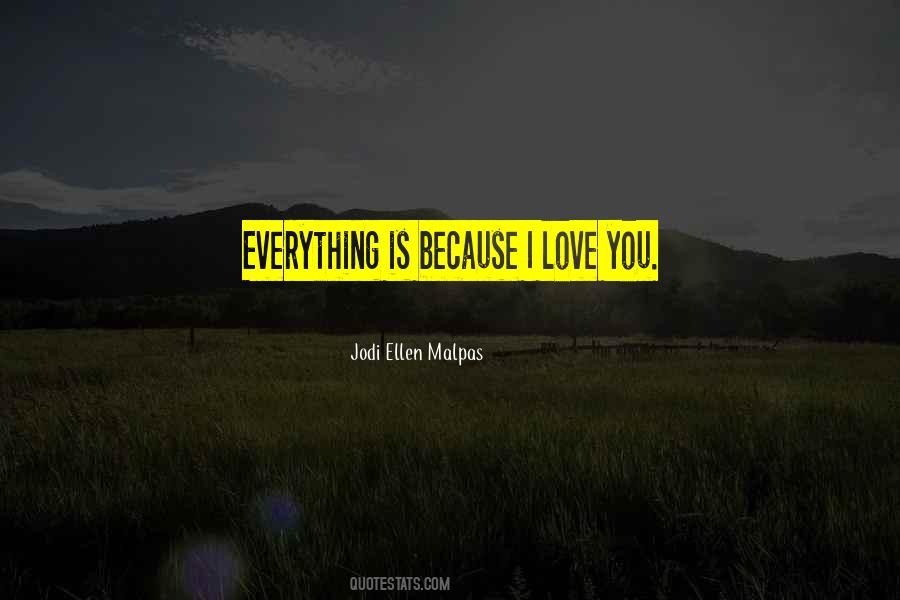 Quotes About Because I Love You #1439142