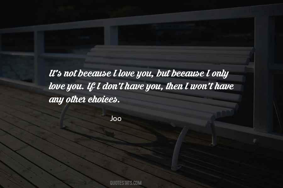 Quotes About Because I Love You #1454683