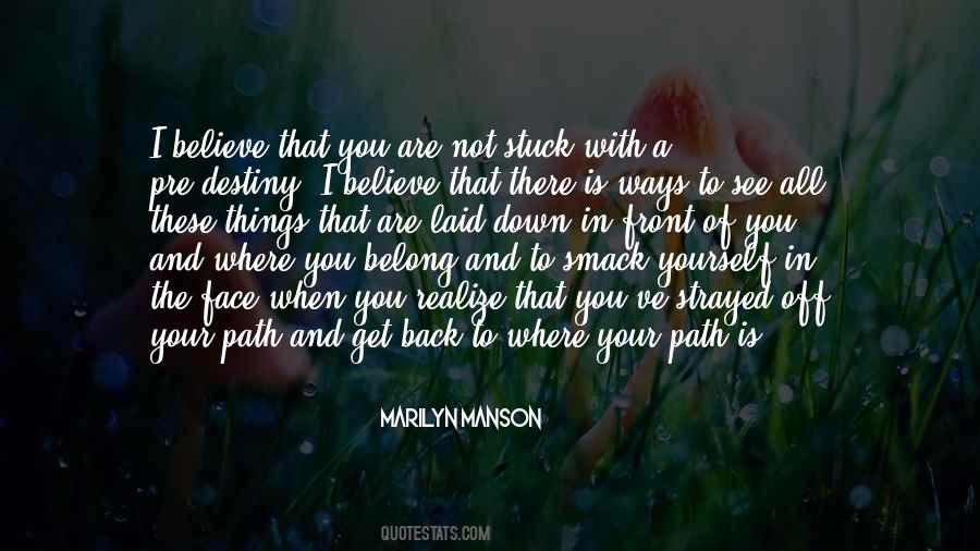 Quotes About Path And Destiny #1603214