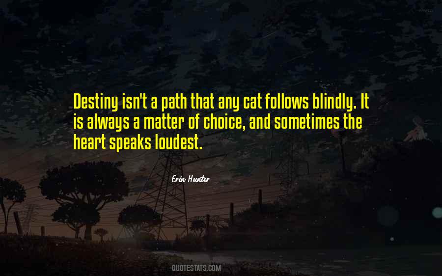Quotes About Path And Destiny #485665
