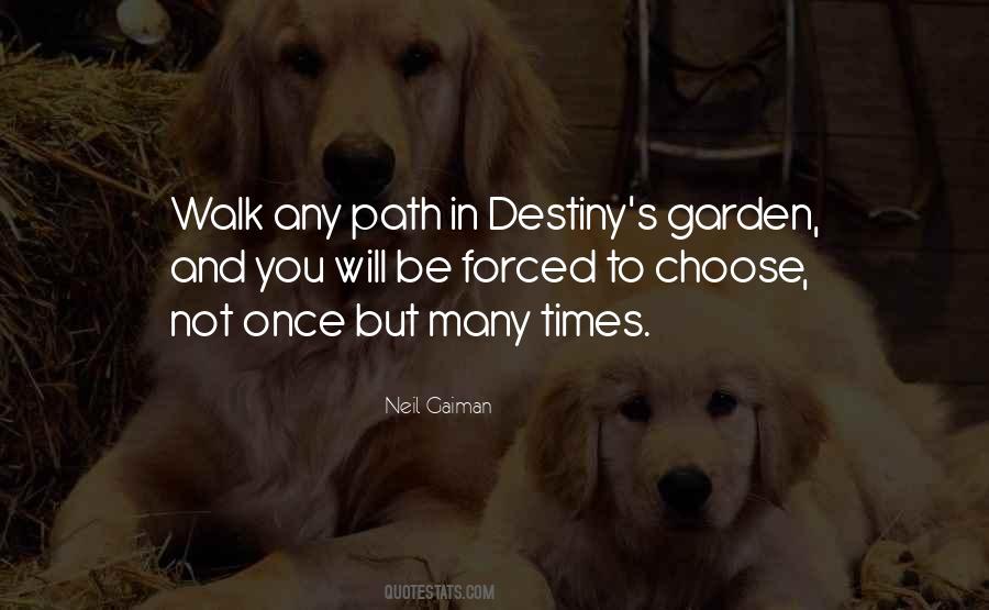 Quotes About Path And Destiny #839226