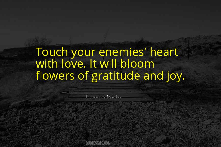 Flowers Of Gratitude And Joy Quotes #1785682