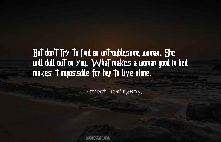What Makes A Woman A Woman Quotes #1826341