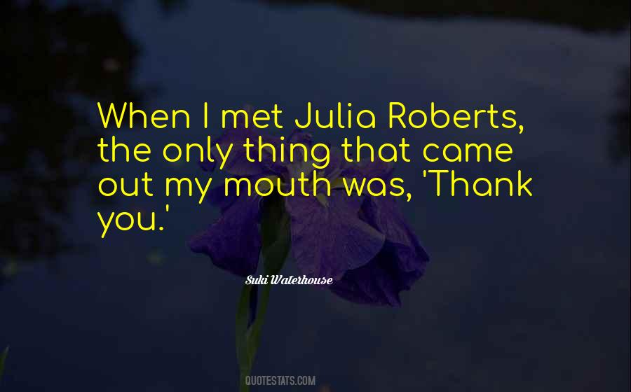 Quotes About Julia #1258039